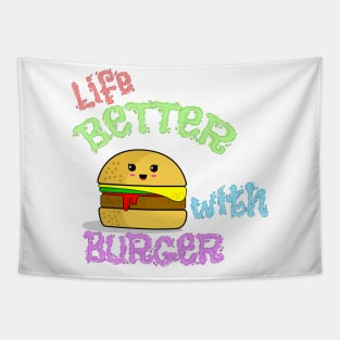 Life Better with Burger Tapestry