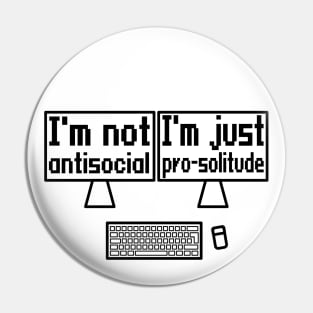 I'm not antisocial, I'm just pro-solitude Pin