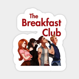 breakfast club Magnet