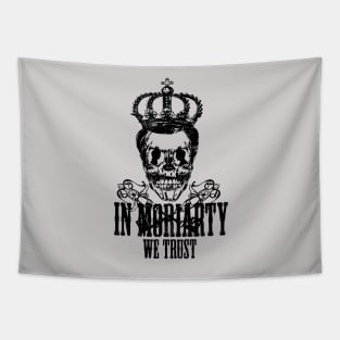 In Moriarty We trust Tapestry