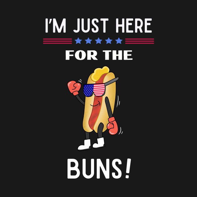 I'm just here for the buns Ameican Theme by CoolFuture