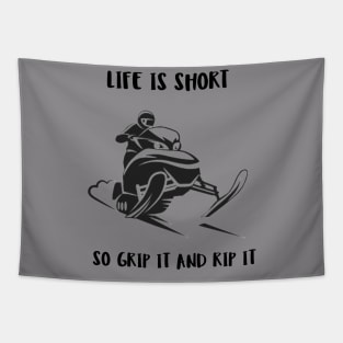 Life Is Short, So Grip It and Rip it Tapestry