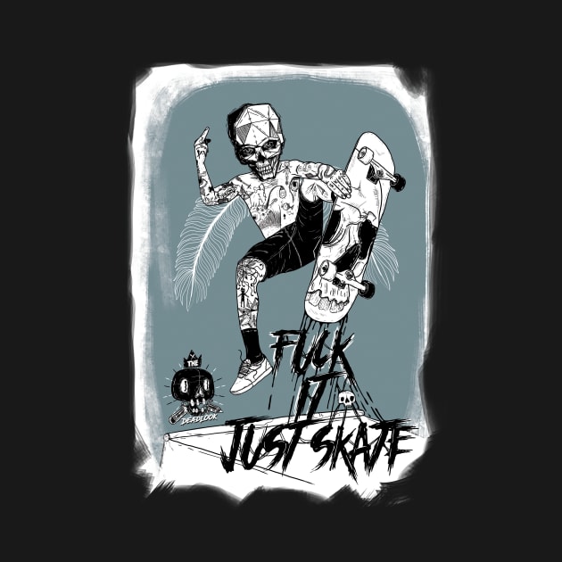 Just skate by TheDEADLOOK