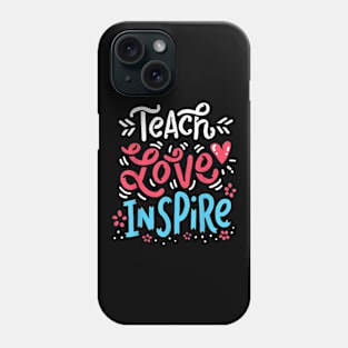 Teach Love Inspire Teacher School Pre K Kindergarten English Phone Case