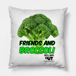 FRIENDS AND BROCCOLI Pillow