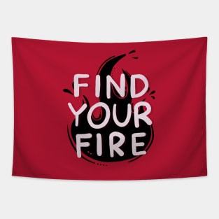 Find your fire Tapestry