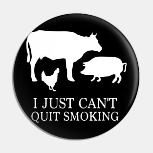 i just can't quit smoking Pin