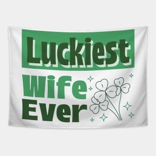 Luckiest wife ever Tapestry