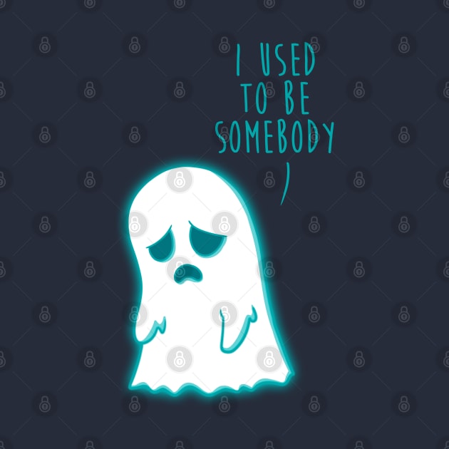 I used to be somebody by RetroFreak