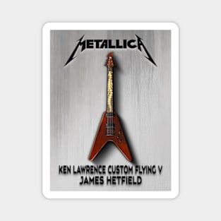 Ken Lawrence Custom Flying V guitar - James Hetfield (Metallica) Magnet