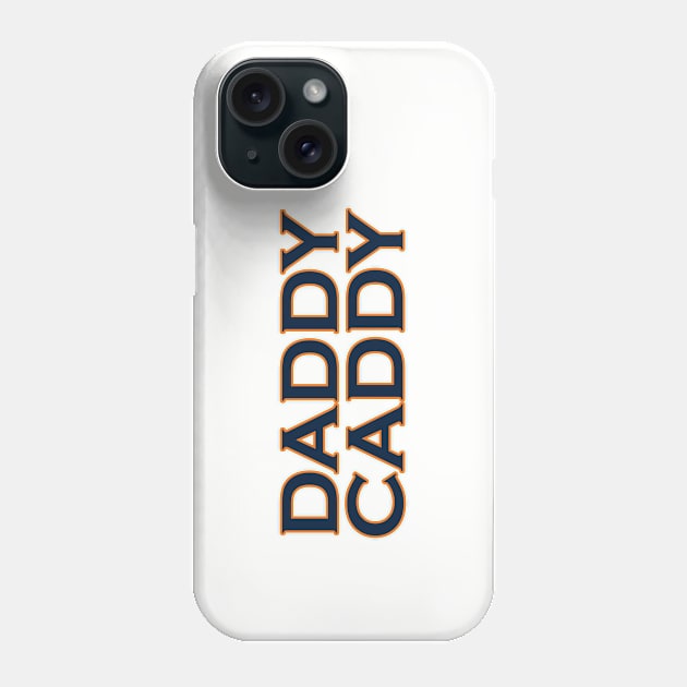 Daddy Caddy Phone Case by novaiden