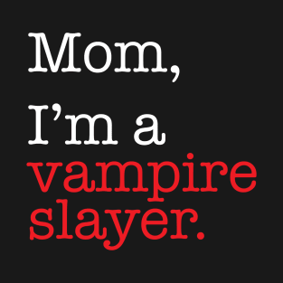 Vampire Slayer T-Shirt