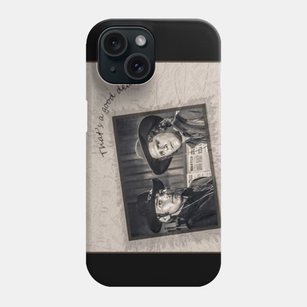 That's a good deal Phone Case by WichitaRed