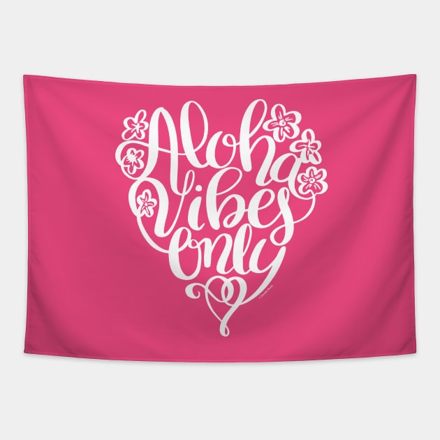 Aloha Vibes Only White Hand Lettered Design Tapestry by DoubleBrush