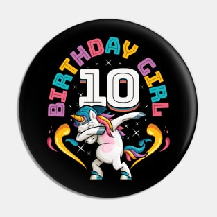 Dabbing Unicorn Birthday Girl 10 Years Old Pin