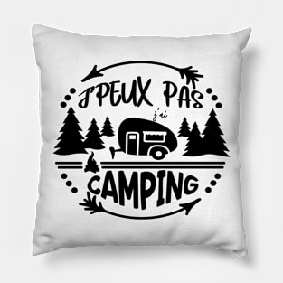 j'peux pas j'ai camping Pillow