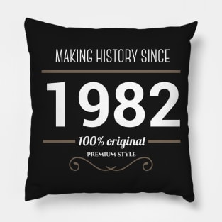 Making history since 1982 Pillow