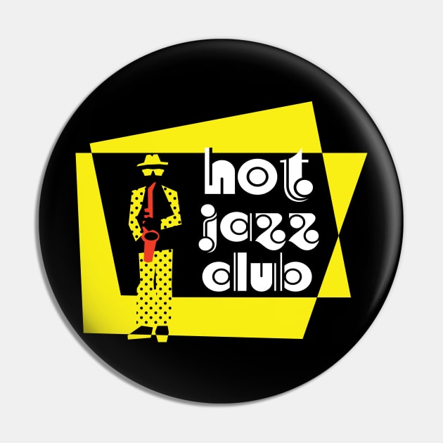 Hot Jazz Club Funny Design Pin by jazzworldquest