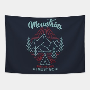 The Mountains are Calling and I Must Go Tapestry