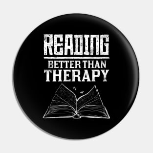 Reading, Better Than Therapy Funny Bibliophile Bookworm Book Lover Author Writer Librarian Humor Vintage Retro Distressed Pin