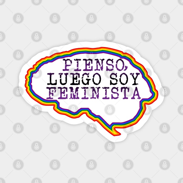 Pienso, luego soy feminista Magnet by Jevaz