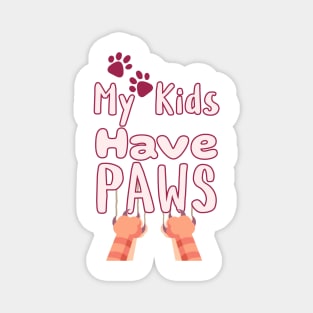 My Kids Have Paws Magnet