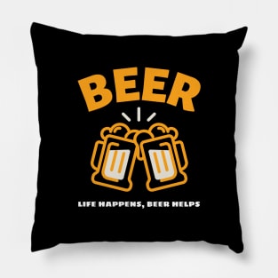 Life Happens Beer Help Pillow