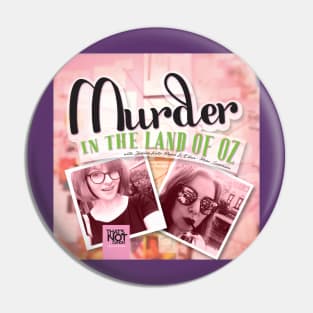 Murder in the Land of Oz Pin