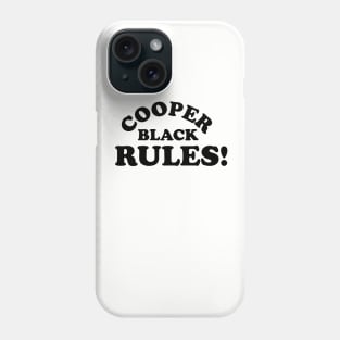 Cooper black rules! Phone Case