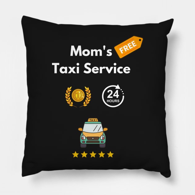 Moms taxi service free ride in cute taxi funny school pick up Pillow by Artstastic