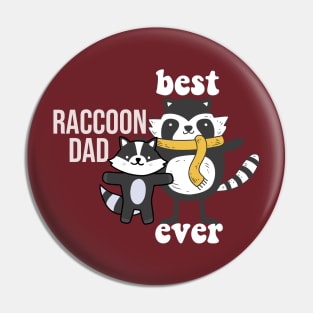 best raccoon dad ever Pin