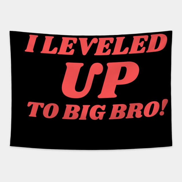 I Leveled up to Big Bro New Brother Gift Tapestry by wapix