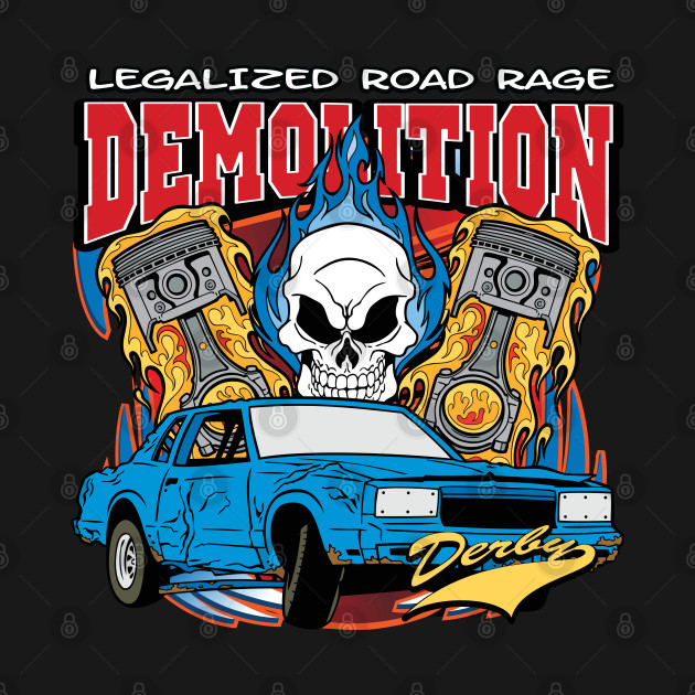 Disover Demolition Derby Racing - Demolition Derby - T-Shirt