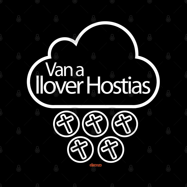 Llover hostias by eltronco