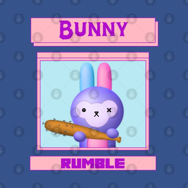 Bunny Rumble by The Bunni Burrow