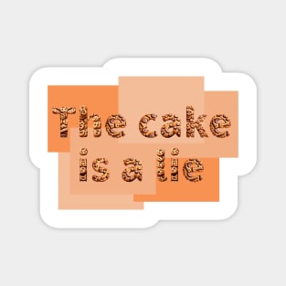 The cake is a lie Magnet