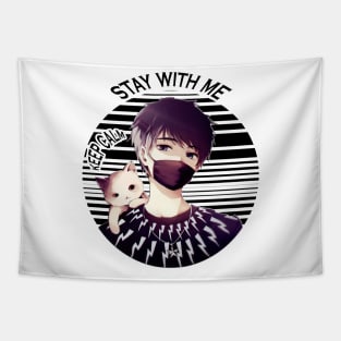 Stay with me Cat, Keep Calm, Pets and Cats Lovers Tapestry