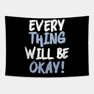 Everything will be okay soon hope wings and motivational quote Tapestry