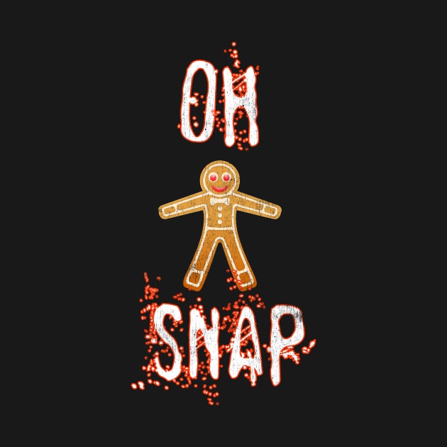 Oh Snap Funny Gingerbread Man Humor Christmas Saying Xmas by joannejgg