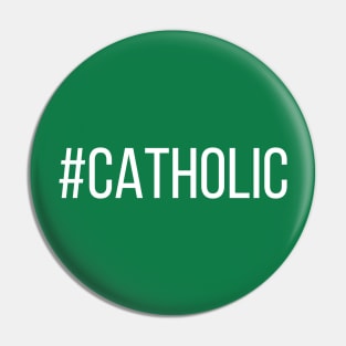 #Catholic Pin