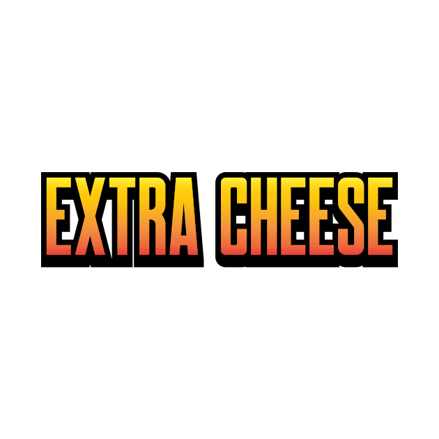 Extra Cheese by Sthickers