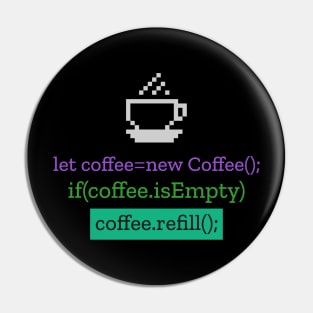 Coding needs coffee Pin