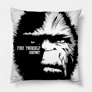 Find Yourself Bigfoot Sasquatch Motivational Monster Quote Pillow