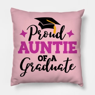 Proud Aunt of a graduate; graduation; graduate; graduating; graduation hat; proud; Aunt; Auntie; school; senior; class of; senior graduation; student; class of 2024; family; Pillow