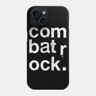 Combat ROck / The ClaSh Phone Case