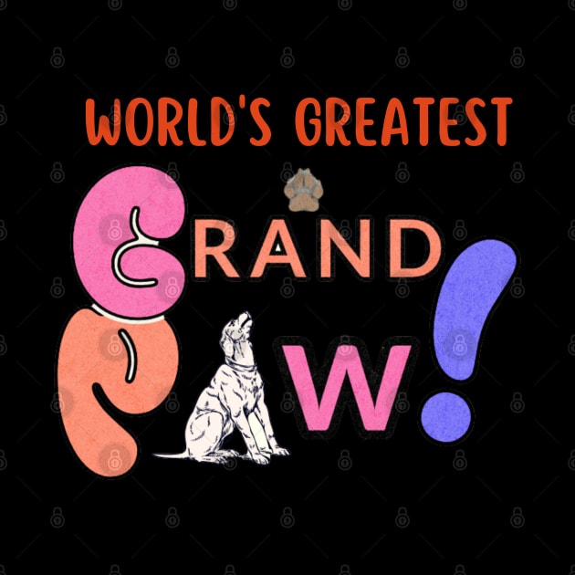 World's Greatest Grand Paw by coolartusa