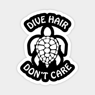 Dive Hair Dont Care - Turtle Magnet