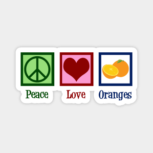 Peace Love Oranges Magnet