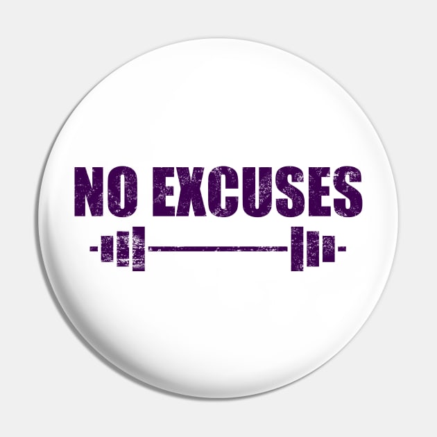 No Excuses - Gym Motivation Fitness Pin by stokedstore