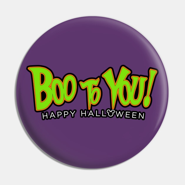 Boo To You! Happy Halloween WDW Magic Kingdom Not So Scary Design by Kelly Design Company Pin by KellyDesignCompany